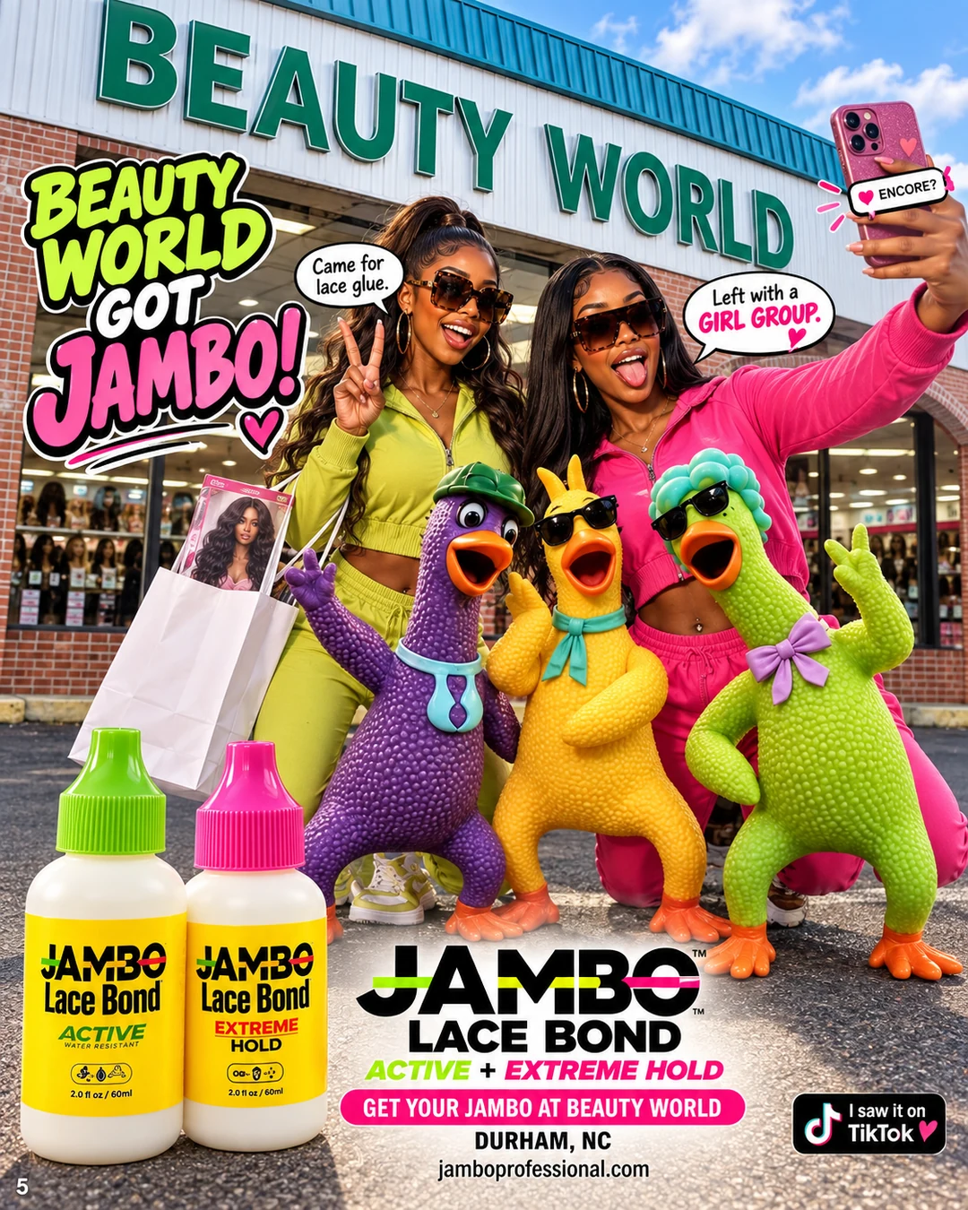Both JAMBO girls and all three chickens pose outside Beauty World in Durham with Active and Extreme Hold featured in the finale.